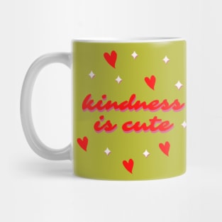 Kindness Is Cute Mug